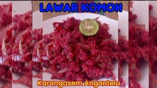 Lawar Komohdaging babiKarangasem Angantelu