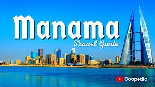 MANAMA BAHRAIN  Travel Guide  5 best places to visit in Manama Bahrain