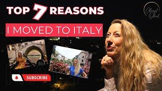 Top 7 Reasons I Moved to Italy  Is Living in Italy Right for YOU?  Expat life in Italy