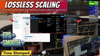 MSFS 2020*Better Performance FPS Clarity & Smoothness* Works for ALL GPUs & Multi-monitor. No VR
