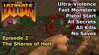 Doom - Episode 2 The Shores of Hell Fast Ultra-Violence 100%