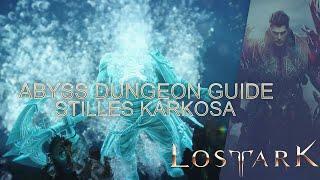 Stilles Karkosa Abyss Dungeon Guide  Tranquil Karkosa Abyssal Dungeon German - Lost Ark