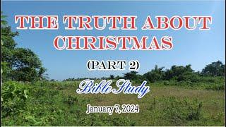 The Truth About Christmas - Part 2