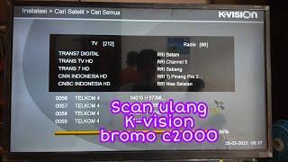 cara scan ulang  mencari siaran  pada receiver kvision c2000 bromo