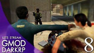 Gmod DarkRP Adventures Episode 8  Lets Stream 