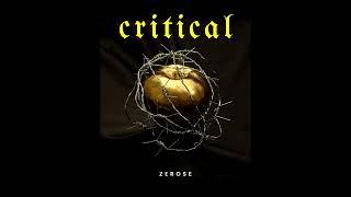 Zerose - Critical Audio