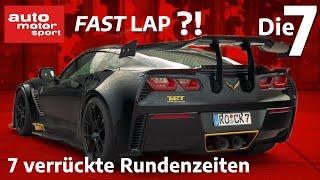 Die sieben verrücktesten Rundenzeiten bei Fast Lap  auto motor sport