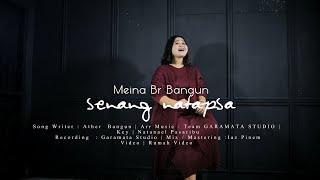 SENANG NATAPSA - MEINA BR BANGUN  Lagu Karo Terbaru 2023