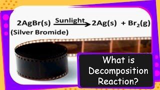 Science – What is Decomposition reaction? – Chemical Reaction Types Part 2 – English