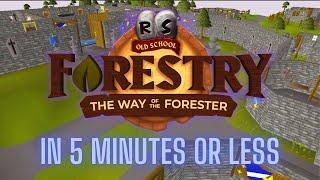 Forestry Explained - In 5 Minutes New OSRS Update