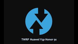 How to flash TWRPOFOX on Huawei Y5p Honor 9s