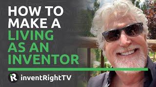 How to Make a Living As an Inventor