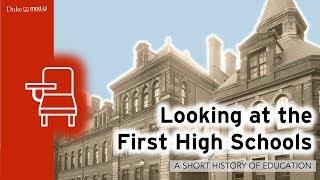Looking at the First High Schools A Short History of Education