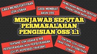 Menjawab Tuntas Seputar Permasalahan OSS 1.1