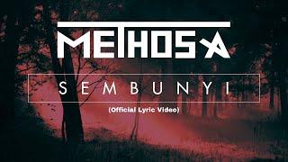 Methosa - Sembunyi Official Lyrics Video