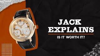 Is a Luxury Watch Worth It?  Jack Explains