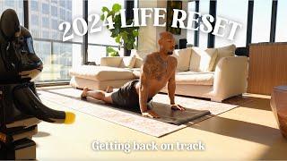 Life Reset Routine 2024  Getting Back On Track