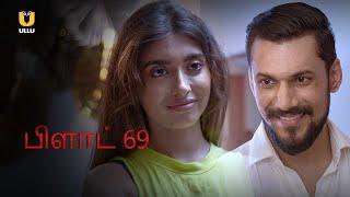 Flat 69  Watch Tamil Dubbed Full Episode On Ullu App