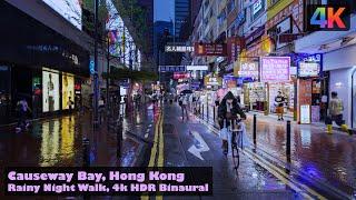 Rainy Night Walk - Causeway Bay Hong Kong 4k HDR Binaural