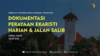 Dokumentasi Jalan Salib & Perayaan Ekaristi Jumat Pekan IV Prapaskah Jumat 24 Mar 2023 16.30 WIB