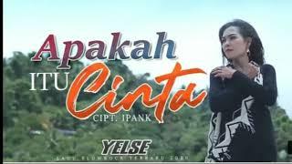 APAKAH ITU CINTA- YELSE