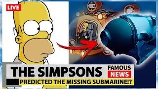 The Simpsons Predicted The Missing Submarine  Famous News
