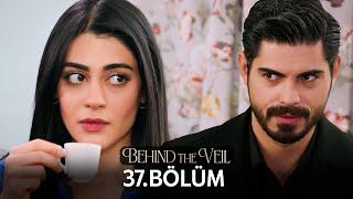 Gelin 37.Bölüm  Behind the Veil Episode 37  Season 2