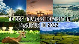 10 Best Places to Visit in Manipur in 2022  Vlog 41 #manipur #northeast #bestplaces