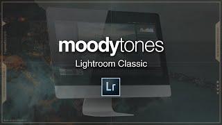 Moody Tones  Lightroom Classic Tutorial