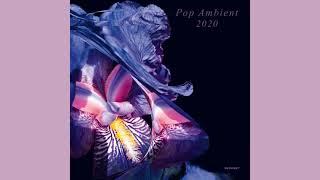 Pop Ambient 2020 full album