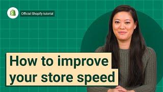 How to improve your store speed  Shopify Help Center