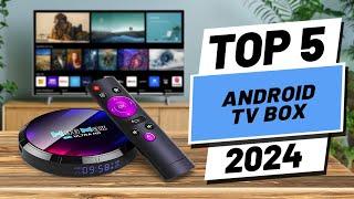 Top 5 BEST Android TV Boxes in 2024