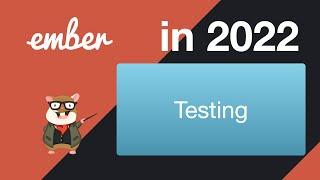 Ember.js tutorial for beginners #11 Ember Testing part 1 unit tests 2022