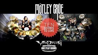 Motley Crue - Ten Seconds to Love - drum cover collab - Vampdarling & Only Play Drums