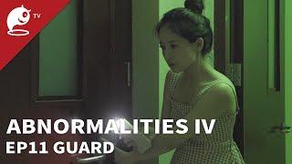 Abnormalities Ⅳ｜EP11. Guard｜Original Short Horror Series｜Abnormal TV 【不思異：辭典4】EP11 守護