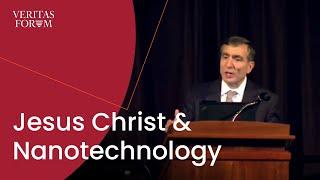 Jesus Christ & Nanotechnology  James Tour at Texas A&M