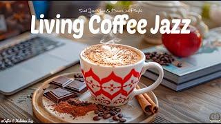 Living Chill Coffee Jazz - Relaxing Morning Jazz & Positive Bossa Nova for a Perfect Summer July Day