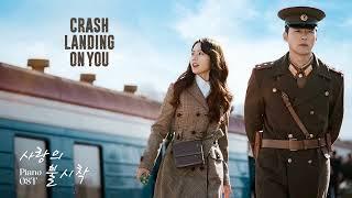 ⌈Crash Landing on You OST Piano Playlist ⌋  사랑의 불시착 OST 전곡 피아노 모음  - Kdrama Piano Cover