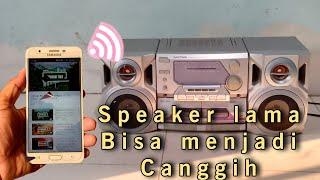 Cara agar supaya speaker lama bisa menjadi speaker  yang canggih dan suaranya mantap