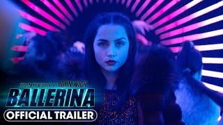 From the World of John Wick Ballerina 2025 Official Trailer - Ana de Armas