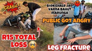 New R15 V4 Ka Crash Ho gya  Leg Fracture Ho Gya  Hyper Ride Gone Wrong #extremeroadrage