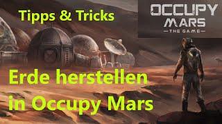 Erde herstellen in Occupy Mars  Tipps & Tricks