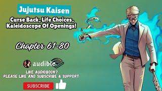 Jujutsu Kaisen Curse Back Life Choices Kaleidoscope Of Openings Chapter 61-80