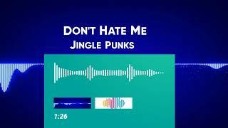 Jingle Punks  Dont Hate Me