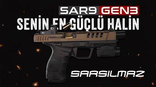 SAR9 GEN3  SENİN EN GÜÇLÜ HALİN #sarsılmaz #sar9gen3