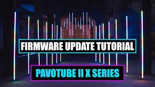 How To Update Pavotube II X Series  Nanlite Tube Light 15x 30x 60x Firmware Update Tutorial 