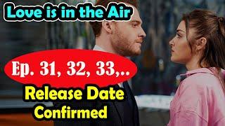 Love is in the Air Episode 31 Hindi Dubbed  Sen Cal Kapimi Episode 31 Hindi Dubbed  Turkish Drama