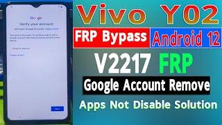 Vivo Y02 FRP Bypass Android 12 New Security 2023 Vivo FRP Bypass Android 12 Reset Not Working