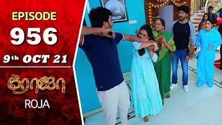 ROJA Serial  Episode 956  9th Oct 2021  Priyanka  Sibbu Suryan  Saregama TV Shows Tamil