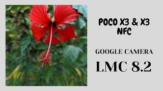 Google Camera For POCO X3  X3 NFC  LMC 8.2